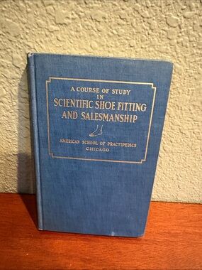 Vintage Book: A Course Study in Scientific Shoe Fitting and Salesmanship